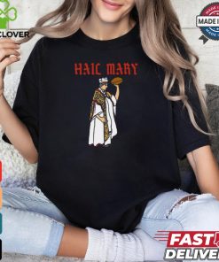 Hail mary American Football hail mary pass shirt
