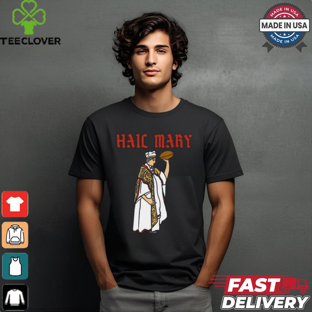 Hail mary American Football hail mary pass shirt Hail mary American Football hail mary pass shirt