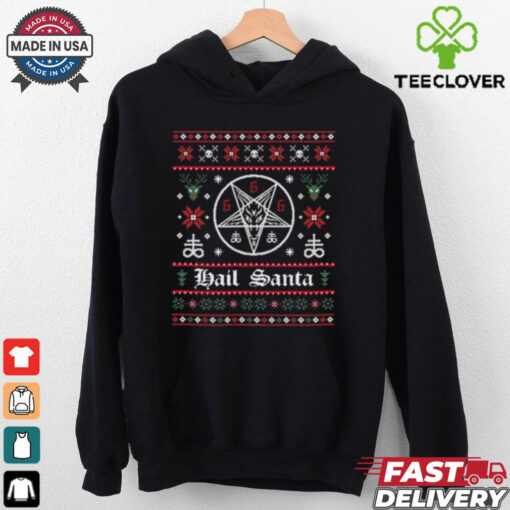 Hails Santa Ugly Christmas Sweater Crewneck shirt