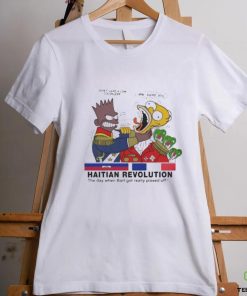 Haitian Revolution Shirt The Day When Bart Got Really Pissed Off Shirt