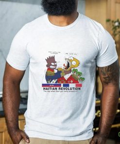 Haitian Revolution Shirt The Day When Bart Got Really Pissed Off Shirt