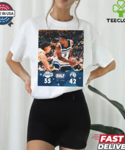 Halftime Los Angeles Lakers 55 – 42 Minnesota Timberwolves 2 Down 2 To Go Poster t shirt