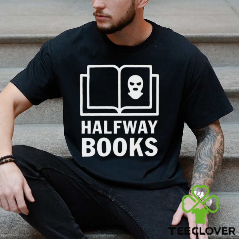 Halfway Books T Shirt Halfway Books T Shirt