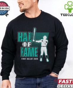 Hall Of Fame First Ballot 2025 baseball shirt