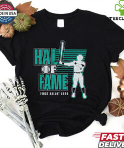 Hall Of Fame First Ballot 2025 baseball shirt