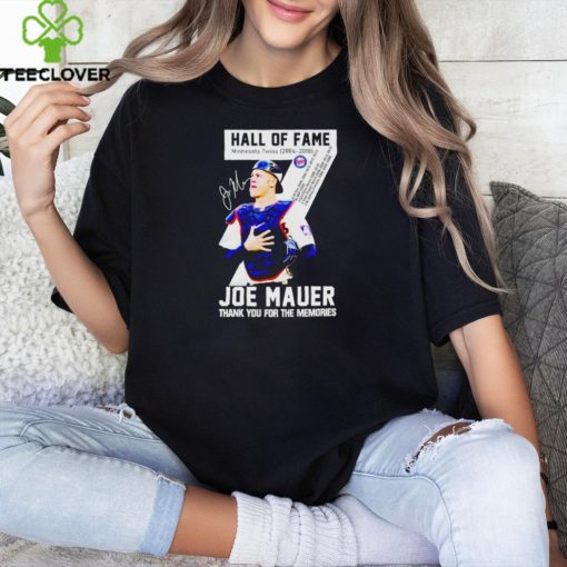 Hall Of Fame Joe Mauer Minnesota Twins 2004 2018 Signature Thank You For The Memories Unisex T Shirt