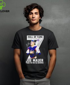 Hall Of Fame Joe Mauer Minnesota Twins 2004 2018 Signature Thank You For The Memories Unisex T Shirt
