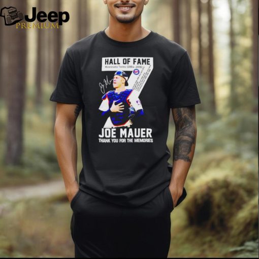 Hall Of Fame Joe Mauer Minnesota Twins 2004 2018 Signature Thank You For The Memories Unisex T Shirt