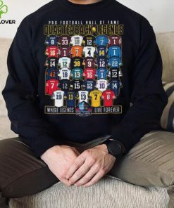 Hall of fame quarterback legends shirt