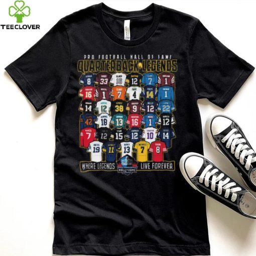 Hall of fame quarterback legends shirt