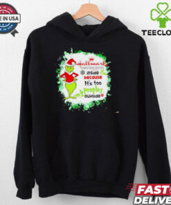 Hallmark Christmas Movies inside because it’s too peopley outside Grinch 24 shirt