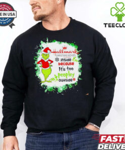 Hallmark Christmas Movies inside because it’s too peopley outside Grinch 24 shirt