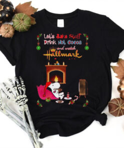 Hallmark Let’s Bake Stuff Drink Cocoa And Watch Christmas Movies T Shirt