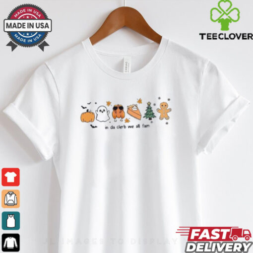 Hallothanksmas In Da Clerb We All Fam T Shirt