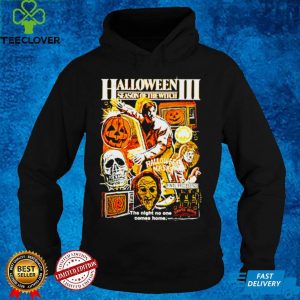 Halloween III season of the witch the night no one comes home shirt