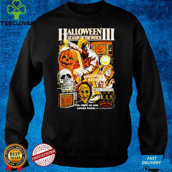 Halloween III season of the witch the night no one comes home shirt