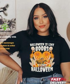 Halloween Is Like Boobs I Like Halloween Retro Shirt