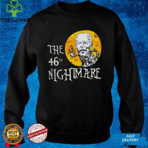 Halloween Joe Biden the 46th nightmare shirt
