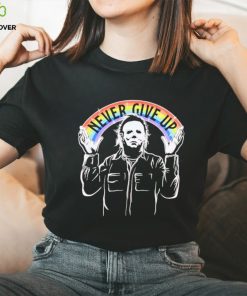 Halloween Michael Myers never give up shirt