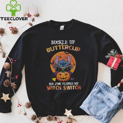 Halloween Stitch Buckle Up Buttercup You Just Flipped My Witch Switch Shirt