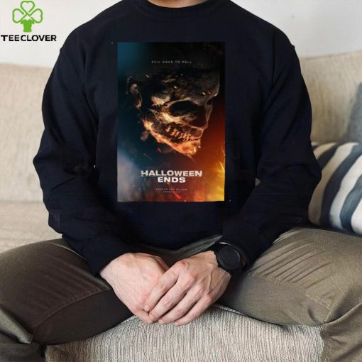 Halloween ends 2022 Evil Goes To Hell poster shirt