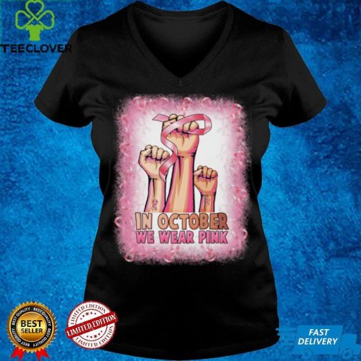 Hand In october we wear pink breast cancer awareness Ladies T Shirt