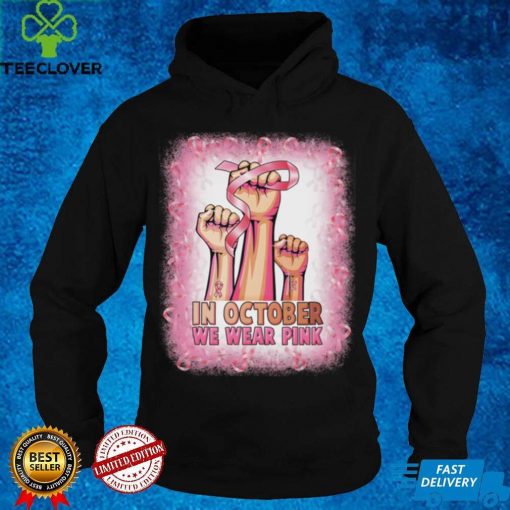 Hand In october we wear pink breast cancer awareness Ladies T Shirt