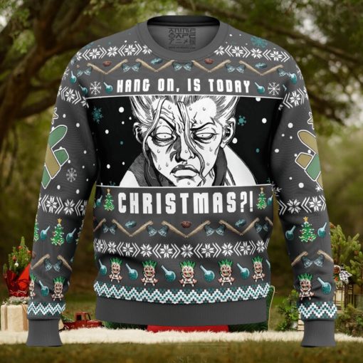 Hang On, Is Today Christmas Dr. Stone Ugly Christmas Sweater