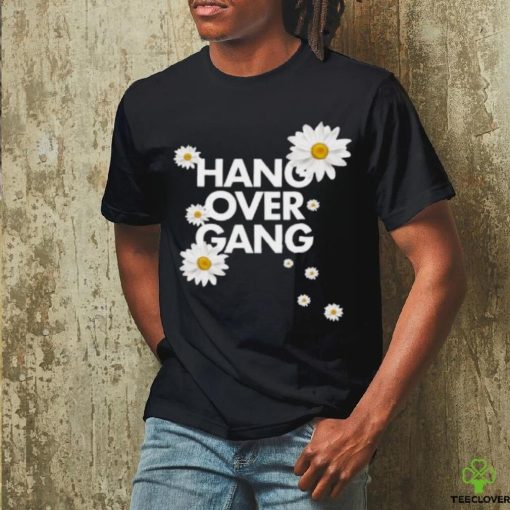 Hang Over Gang Official Merch Store Hang Over Gang “Daisy” hoodie, sweater, longsleeve, shirt v-neck, t-shirt