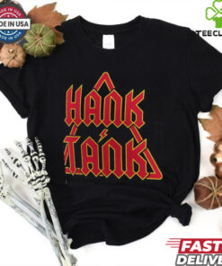 Hank & Tank We Hit First We Hit Last T Shirt 1 Hank & Tank We Hit First We Hit Last T Shirt