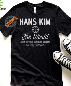 Hans Kim vs The World Hill Johnny Champion shirt