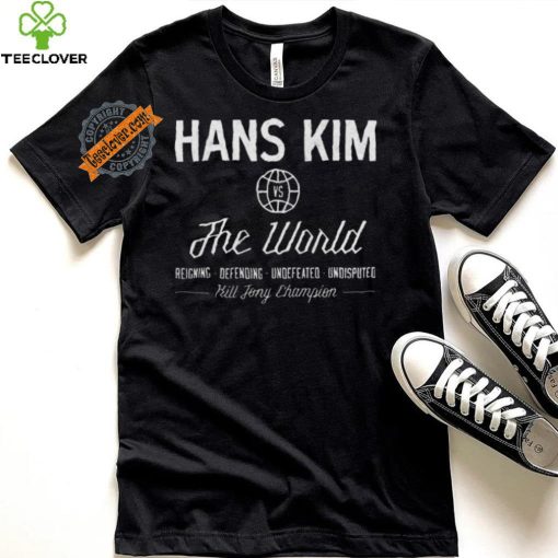 Hans Kim vs The World Hill Johnny Champion shirt