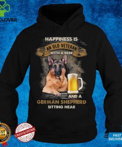 Happiness Is An Old Veteran With Beer German Shepherd Shirt