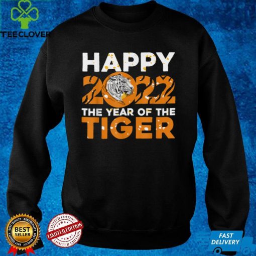 Happy 2022 The Year Of The Tiger T Shirt