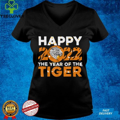 Happy 2022 The Year Of The Tiger T Shirt