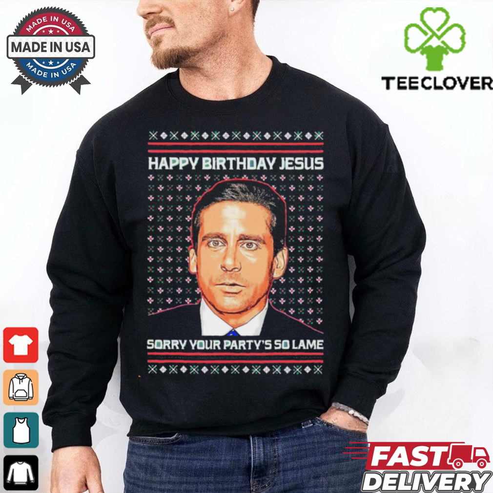 Happy Birthday Jesus Sorry Your Party’s So Lame ugly christmas shirt Happy Birthday Jesus Sorry Your Party’s So Lame ugly christmas shirt