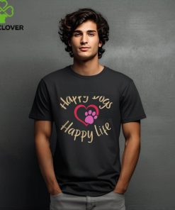 Happy Dogs, Happy Life Funny Dog Humor T Shirt 1 Happy Dogs, Happy Life Funny Dog Humor T Shirt