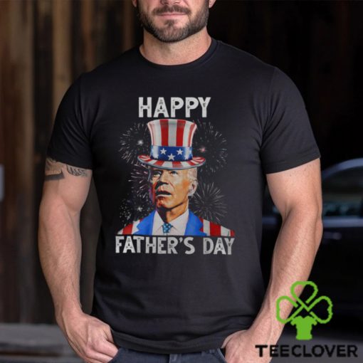 Happy Father's Day Joe Biden Firework Patriotic 4Th Of July Men's T hoodie, sweater, longsleeve, shirt v-neck, t-shirt