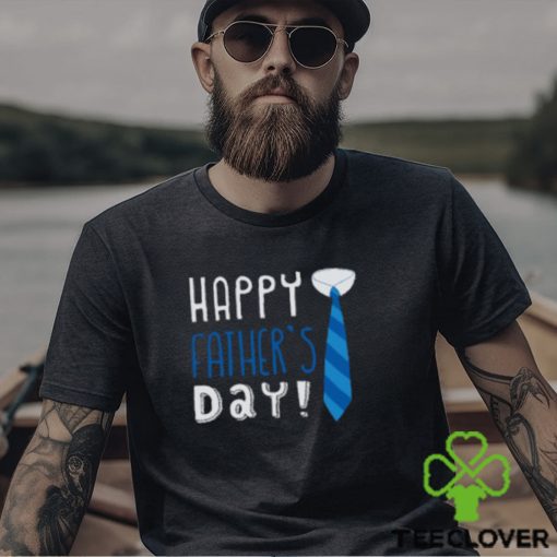 Happy Father’s Day T Shirt