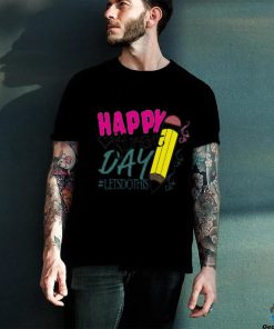 Happy First Day T Shirt