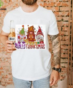 Happy Hallothanksmas Gnomes Halloween Thanksgiving Christmas T shirt