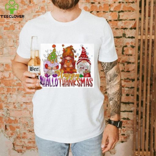 Happy Hallothanksmas Gnomes Halloween Thanksgiving Christmas T hoodie, sweater, longsleeve, shirt v-neck, t-shirt