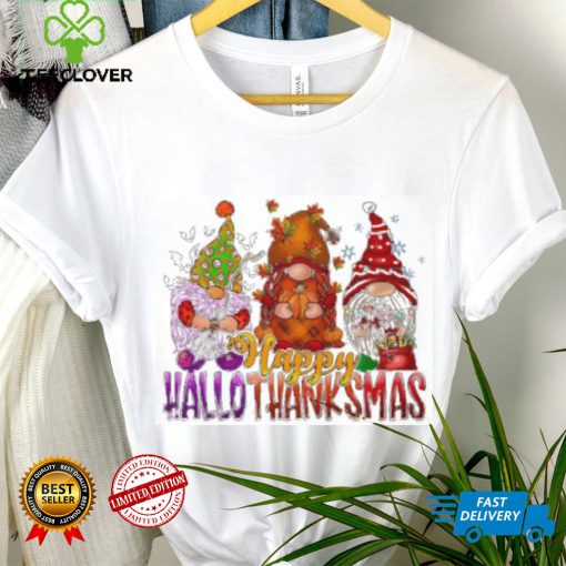 Happy Hallothanksmas Gnomes Halloween Thanksgiving Christmas T hoodie, sweater, longsleeve, shirt v-neck, t-shirt