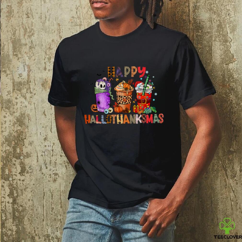Happy Hallothanksmas Halloween Coffee Latte Thanksgiving T Shirt Happy Hallothanksmas Halloween Coffee Latte Thanksgiving T Shirt