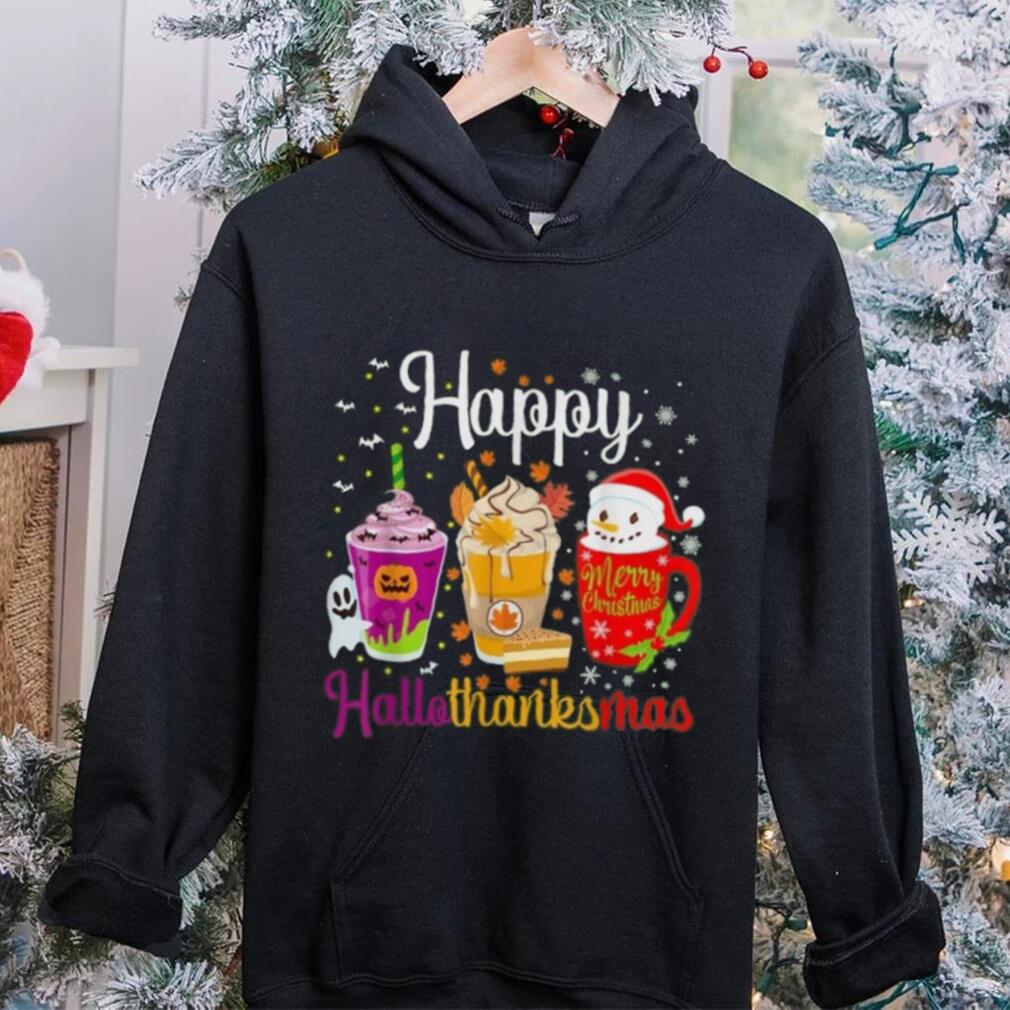 Happy Hallothanksmas Shirt Drinks Halloween Thanksgiving Christmas T Shirt Happy Hallothanksmas Shirt Drinks Halloween Thanksgiving Christmas T Shirt