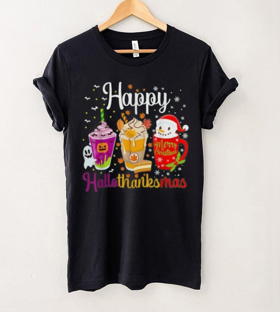 Happy Hallothanksmas Shirt Drinks Halloween Thanksgiving Christmas T Shirt Happy Hallothanksmas Shirt Drinks Halloween Thanksgiving Christmas T Shirt