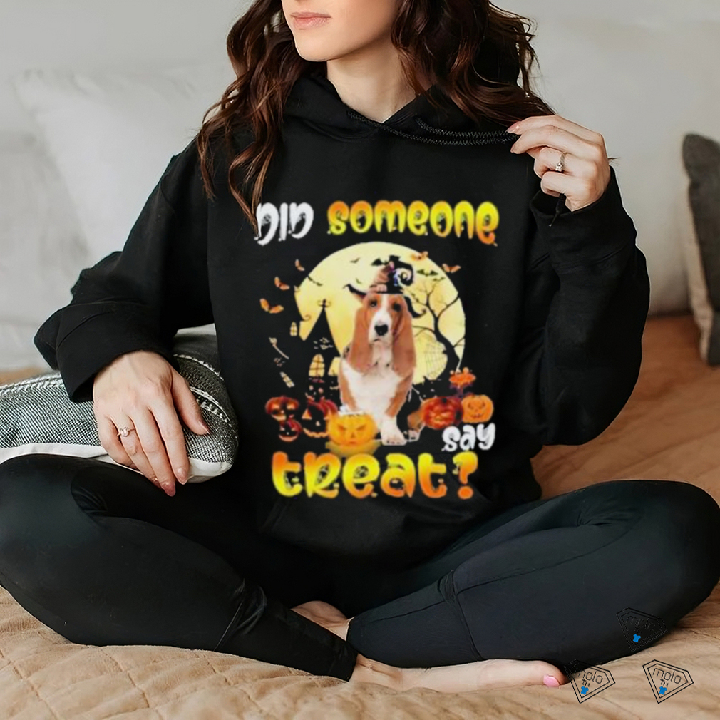 Happy Halloween did someone say treat Basset hound dog gift shirt Happy Halloween did someone say treat Basset hound dog gift shirt
