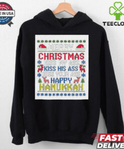 Happy Hanukkah Kiss My Ass His Ass Your Ass Merry Christmas T Shirt