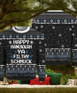 Happy Hanukkah Ya Filthy Schmuck Ugly Christmas Sweater