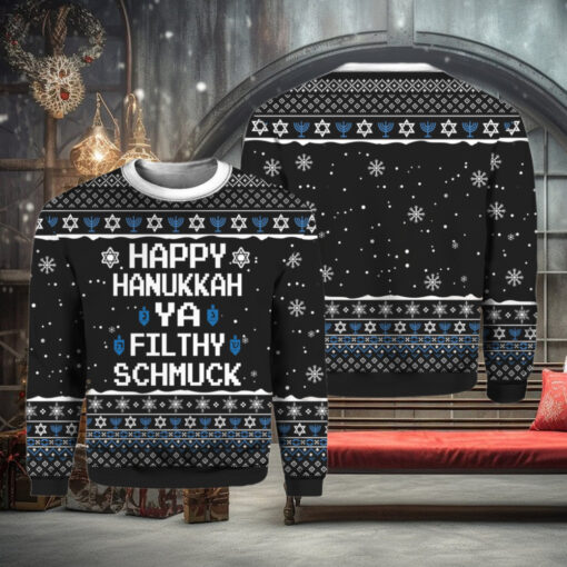 Happy Hanukkah Ya Filthy Schmuck Ugly Christmas Sweater